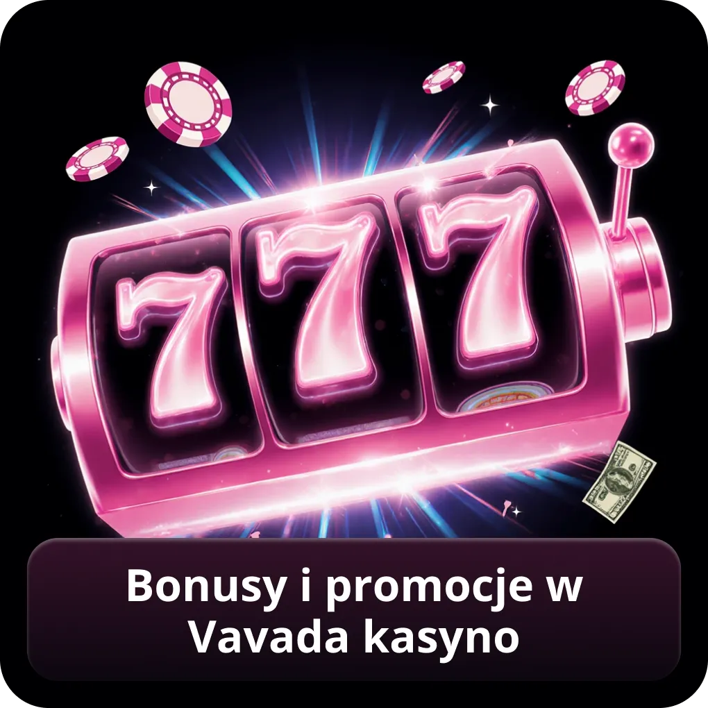 Bonusy i promocje w vavada kasyno