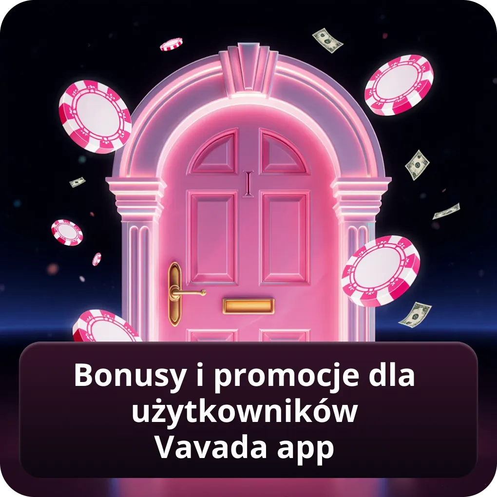 Bonusy i promocje dla użytkowników Vavada app