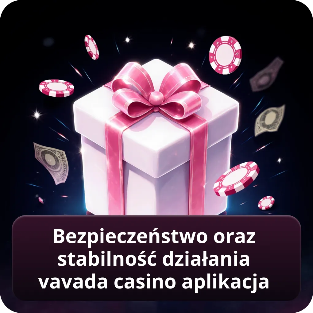 Bezpieczeństwo oraz stabilność działania Vavada Casino aplikacja